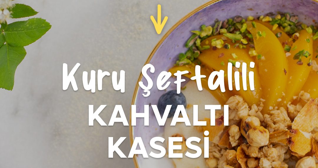 kuru şeftalili kahvaltı kasesi