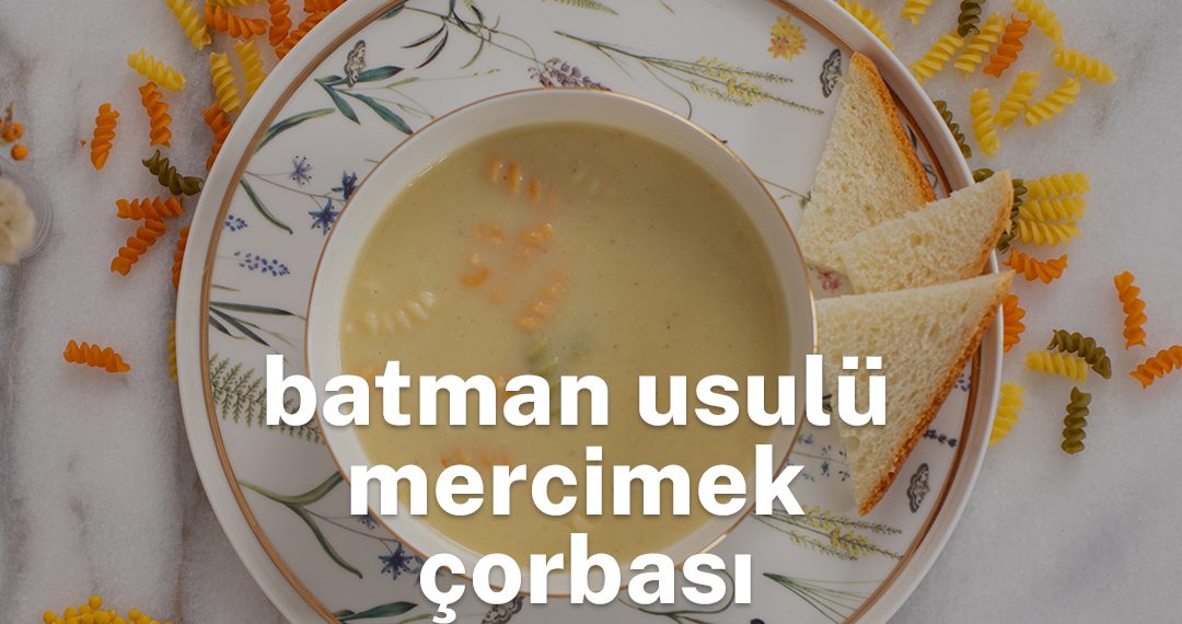 Kasenin içerisindeki batman usulü mercimek çorbası