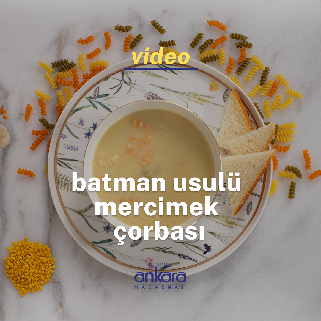 Batman Usulü Mercimek Çorbası | Video