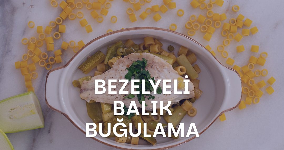 tabağın içindeki yüksük makarnalı levrekli buğulama