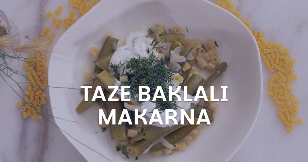 tabak içindeki taze baklalı yoğurtlu dereotlu makarna