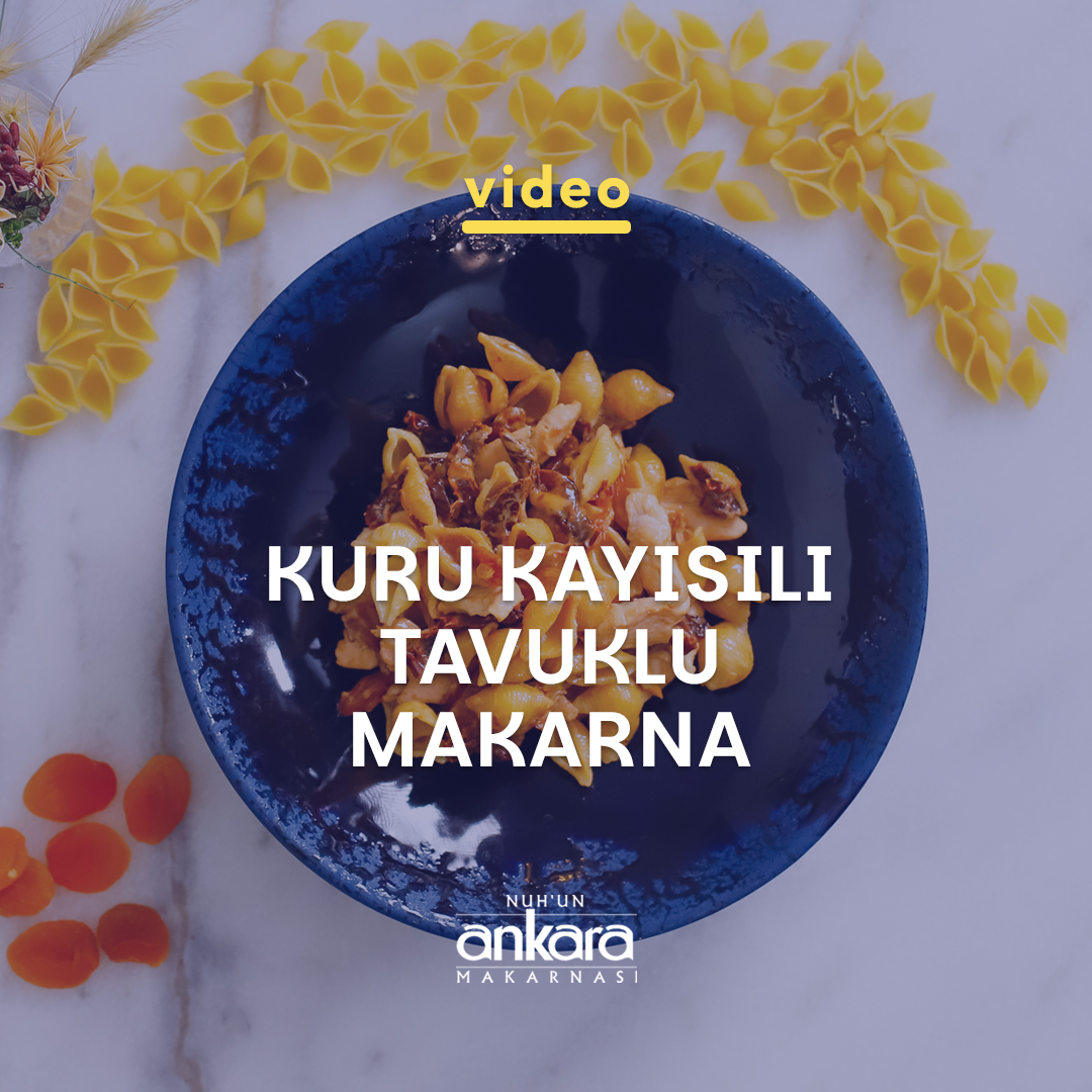 Kuru Kayısılı Tavuklu Makarna