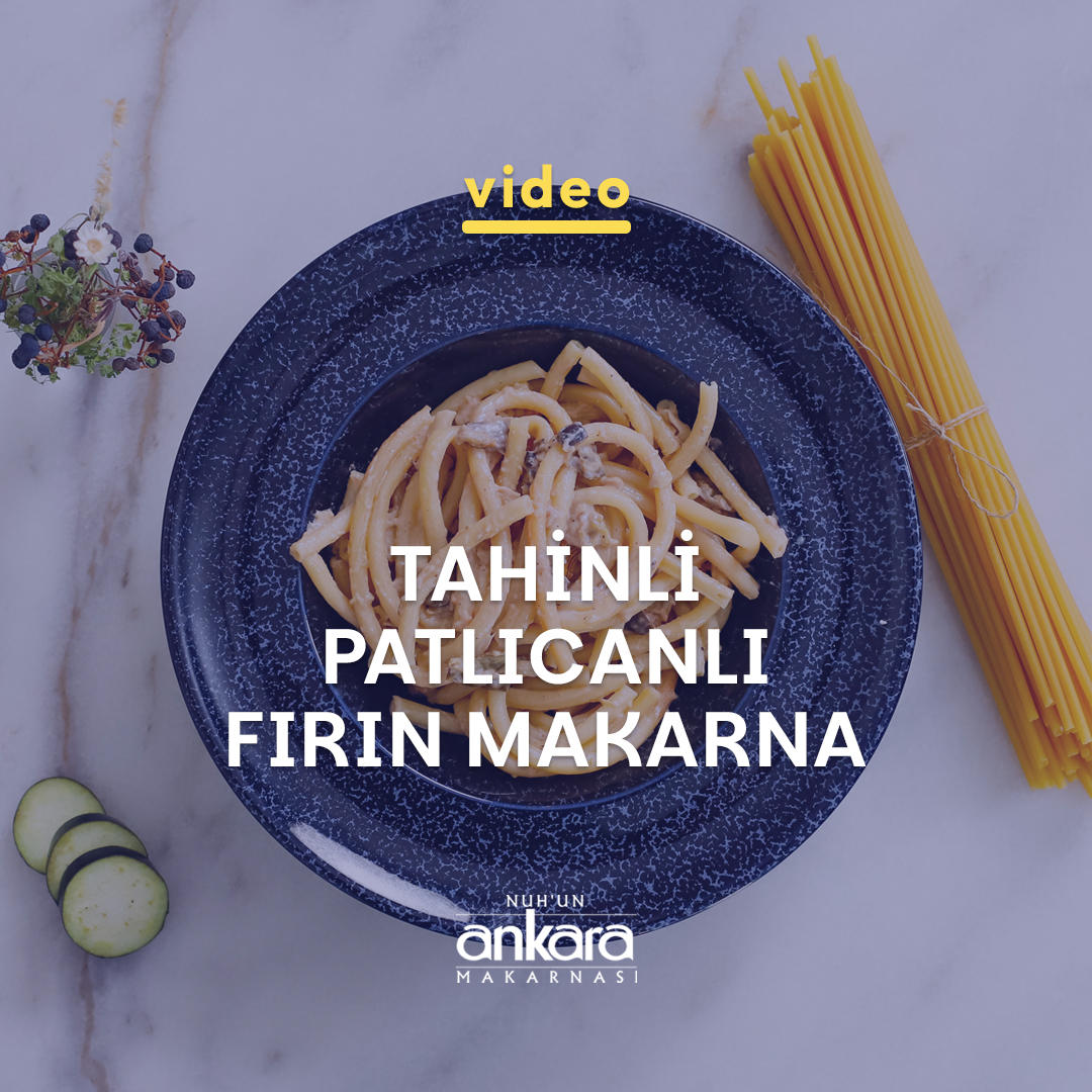 Tahinli Patlıcanlı Fırın Makarna